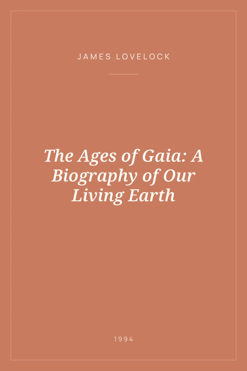 Portada de The Ages of Gaia: A Biography of Our Living Earth