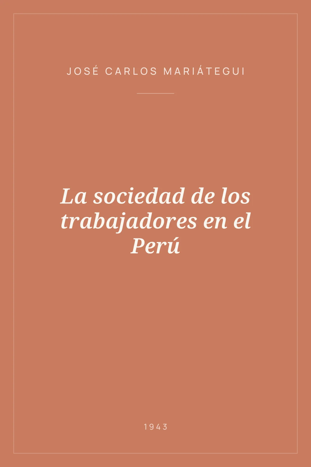 Portada de La sociedad de los trabajadores en el Perú