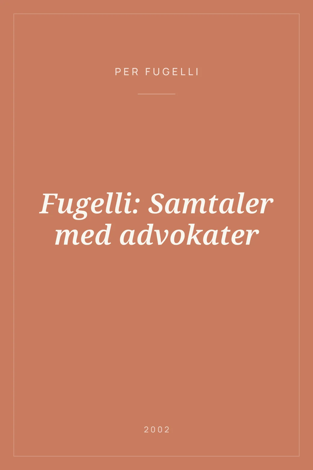 Portada de Fugelli: Samtaler med advokater