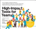 Portada de High-Impact Tools for Teams: 5 Tools to Align Team Members, Build Trust, and Get Results Fast