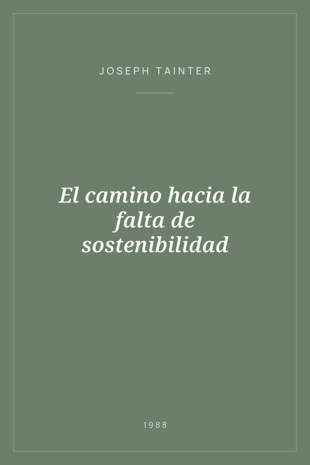 Portada de El camino hacia la falta de sostenibilidad