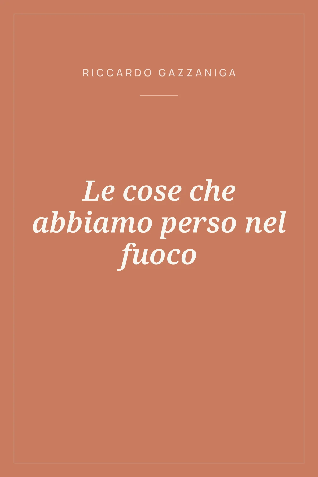 Portada de Le cose che abbiamo perso nel fuoco