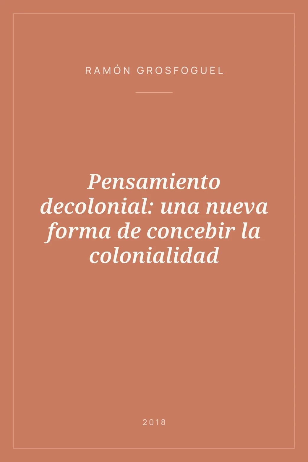 Portada de Pensamiento decolonial: una nueva forma de concebir la colonialidad