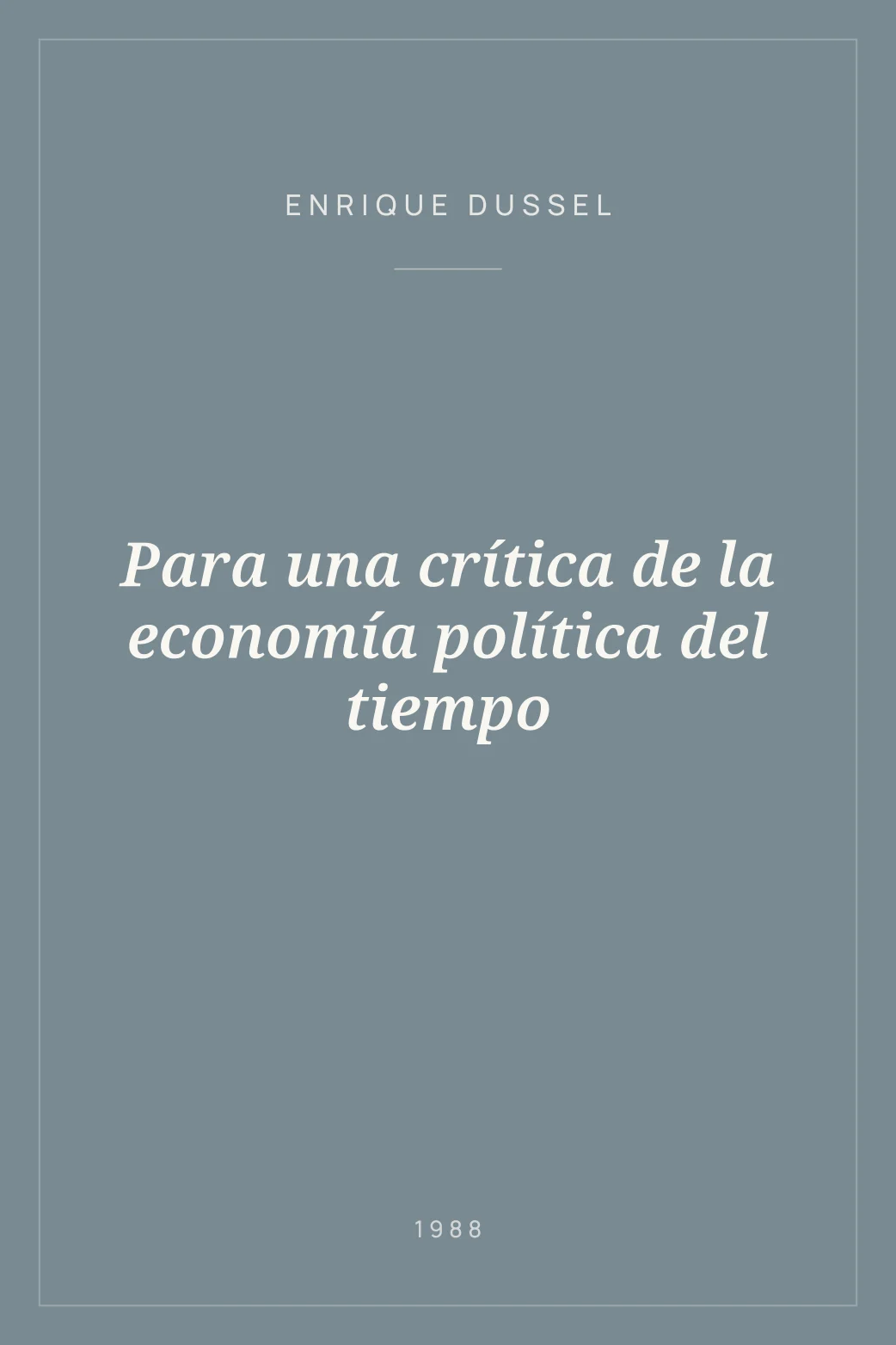 Portada de Para una crítica de la economía política del tiempo