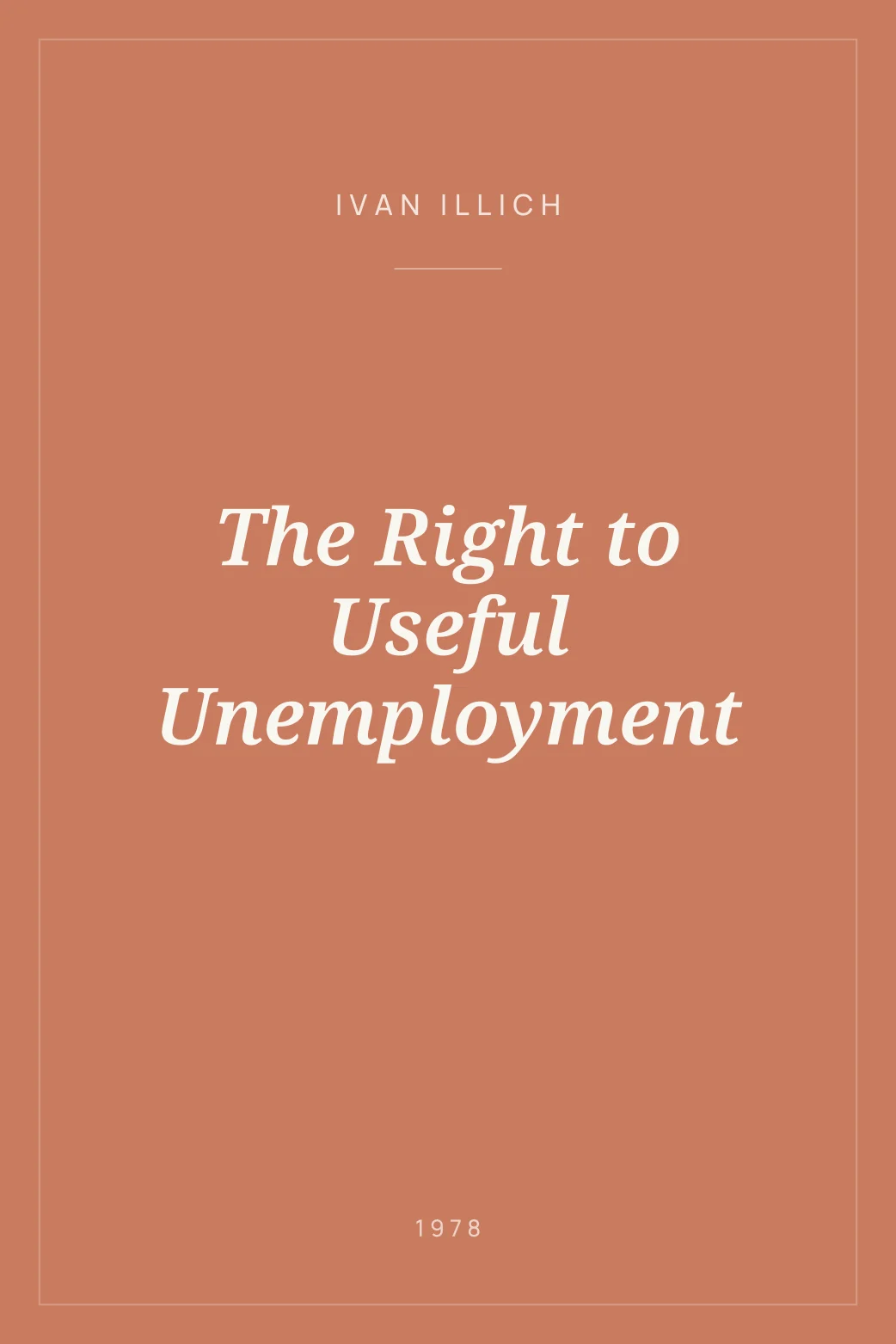 Portada de The Right to Useful Unemployment