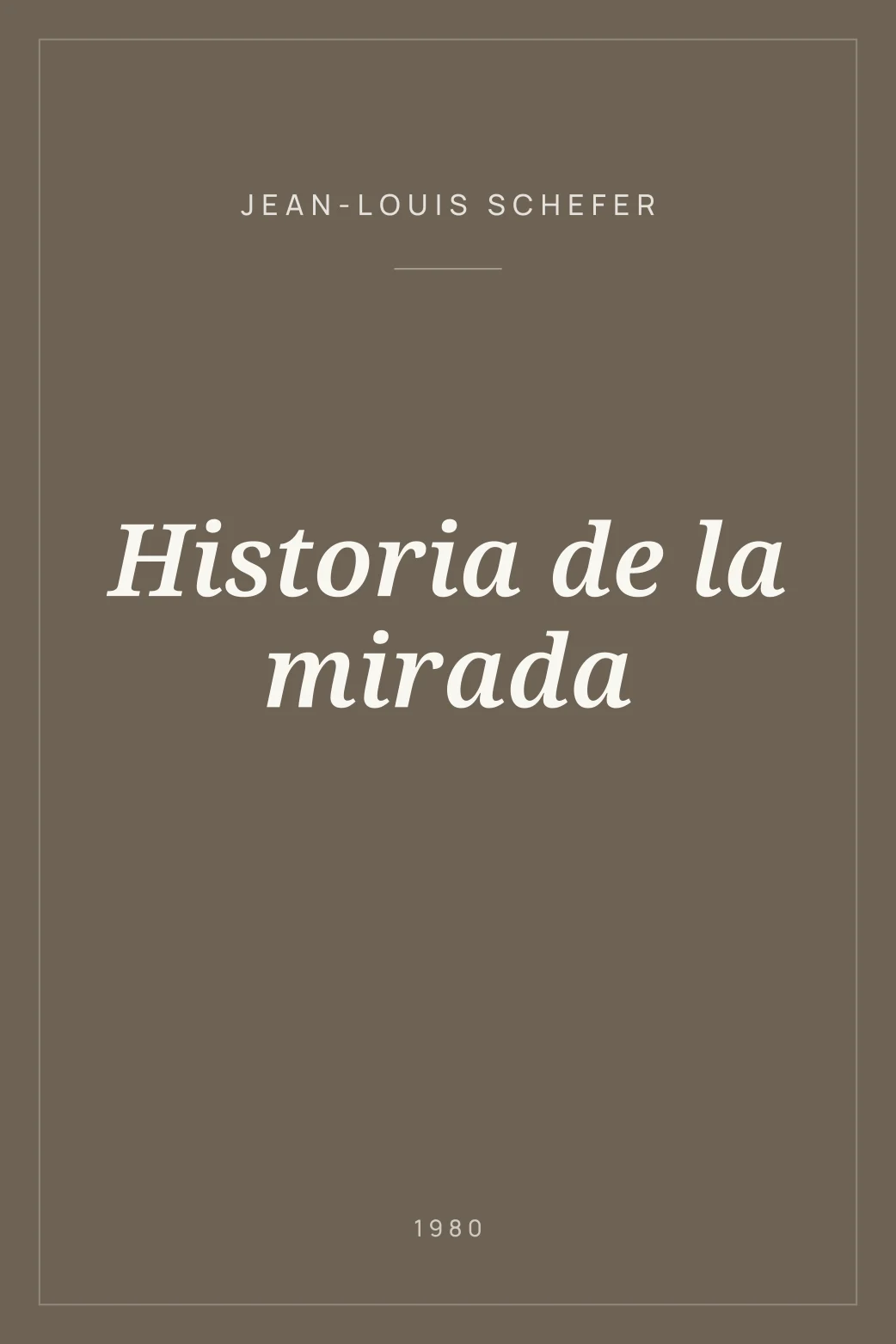 Portada de Historia de la mirada