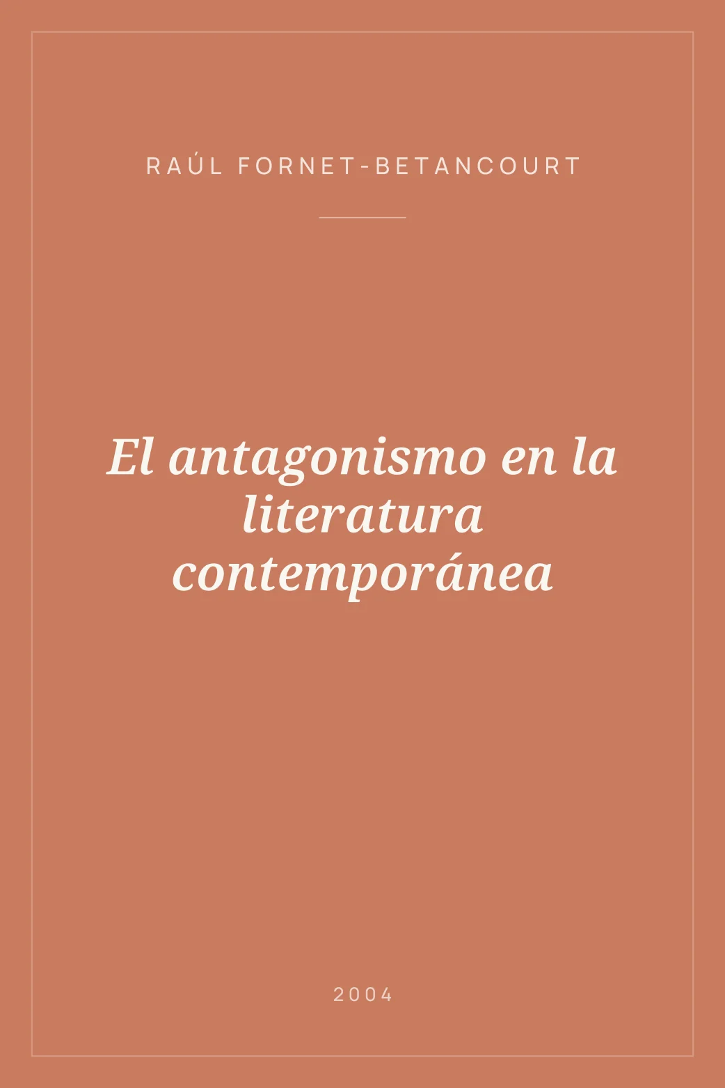 Portada de El antagonismo en la literatura contemporánea