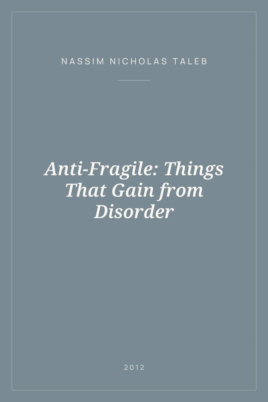 Portada de Anti-Fragile: Things That Gain from Disorder