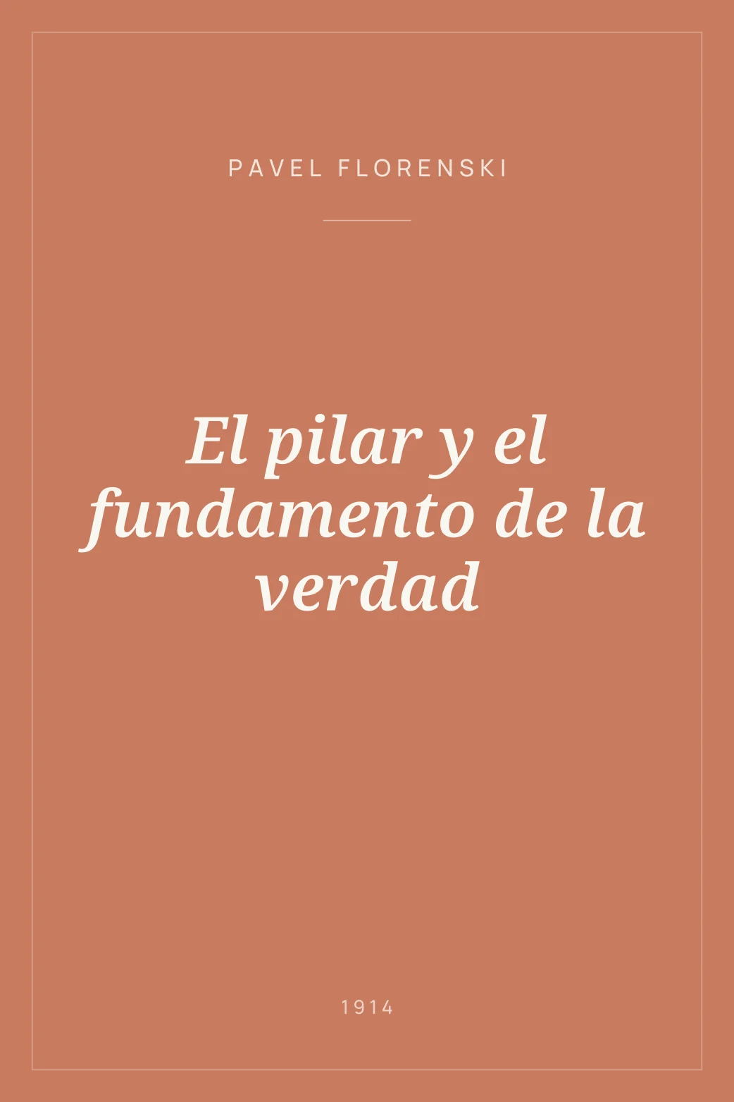 Portada de El pilar y el fundamento de la verdad