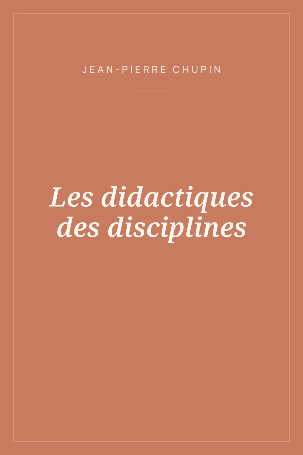 Portada de Les didactiques des disciplines