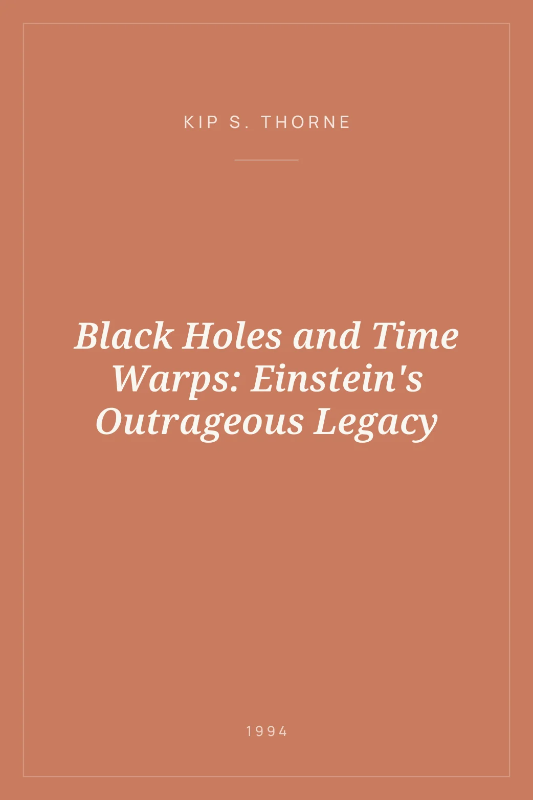 Portada de Black Holes and Time Warps: Einstein's Outrageous Legacy