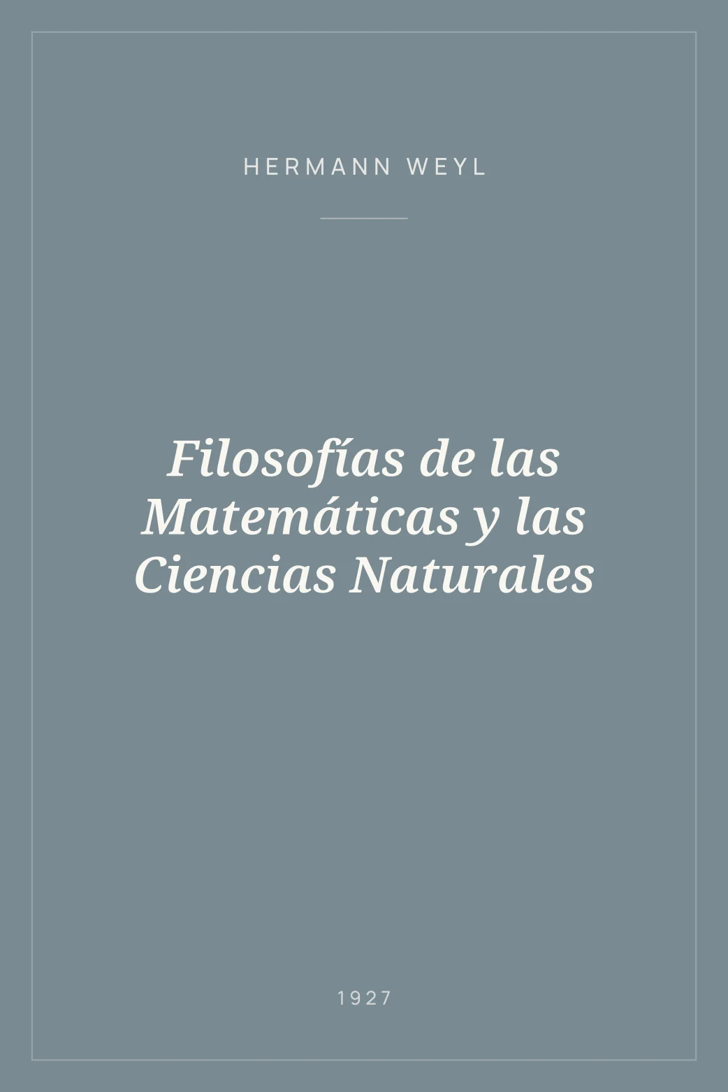 Portada de Filosofías de las Matemáticas y las Ciencias Naturales