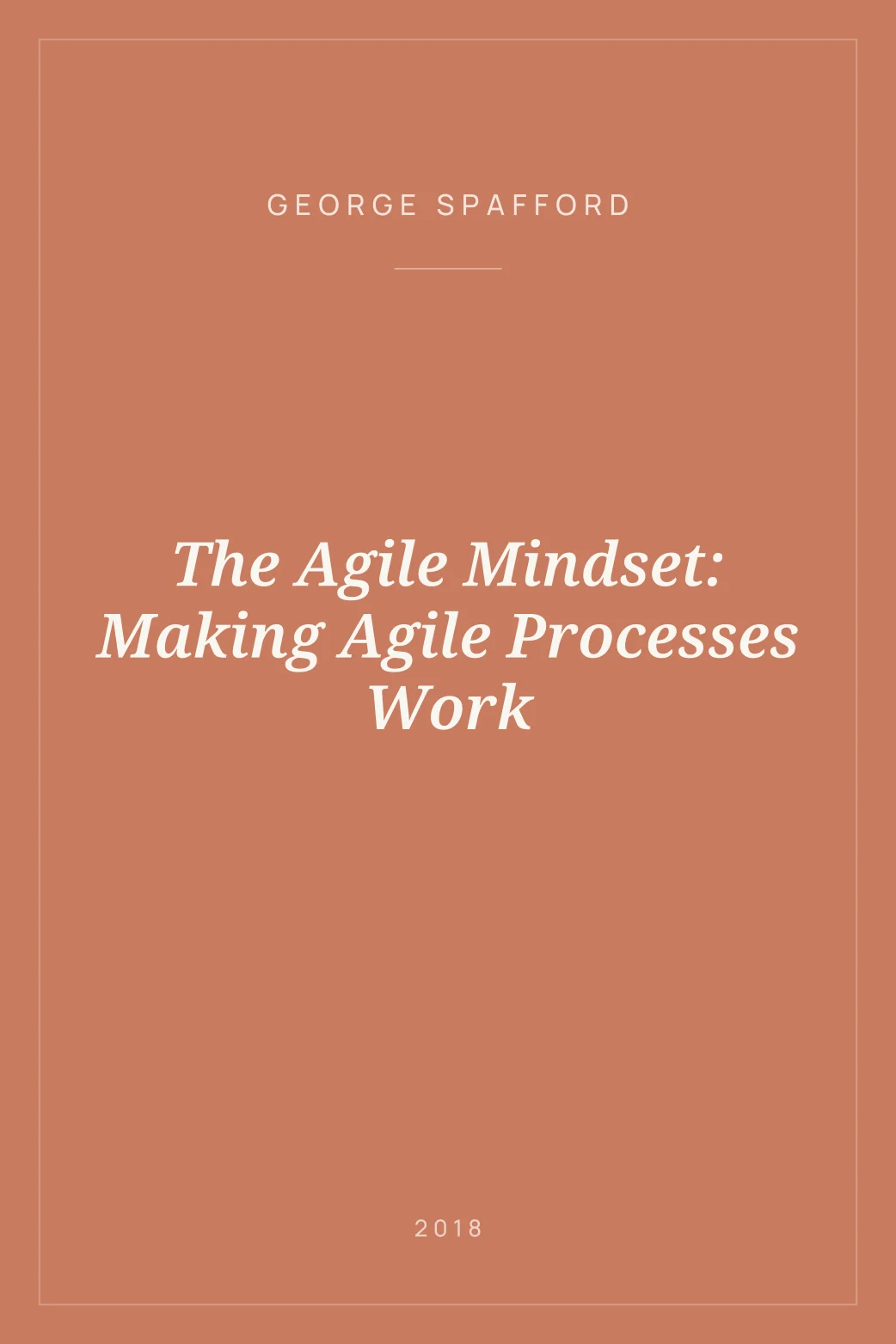 Portada de The Agile Mindset: Making Agile Processes Work