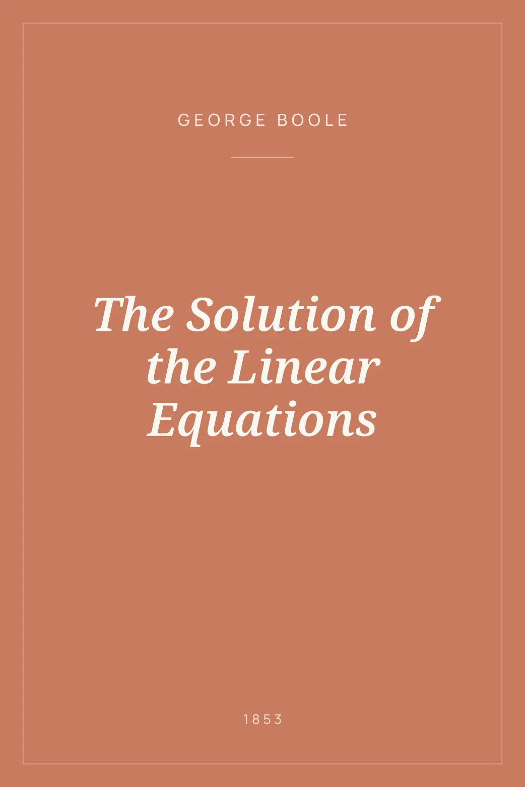 Portada de The Solution of the Linear Equations