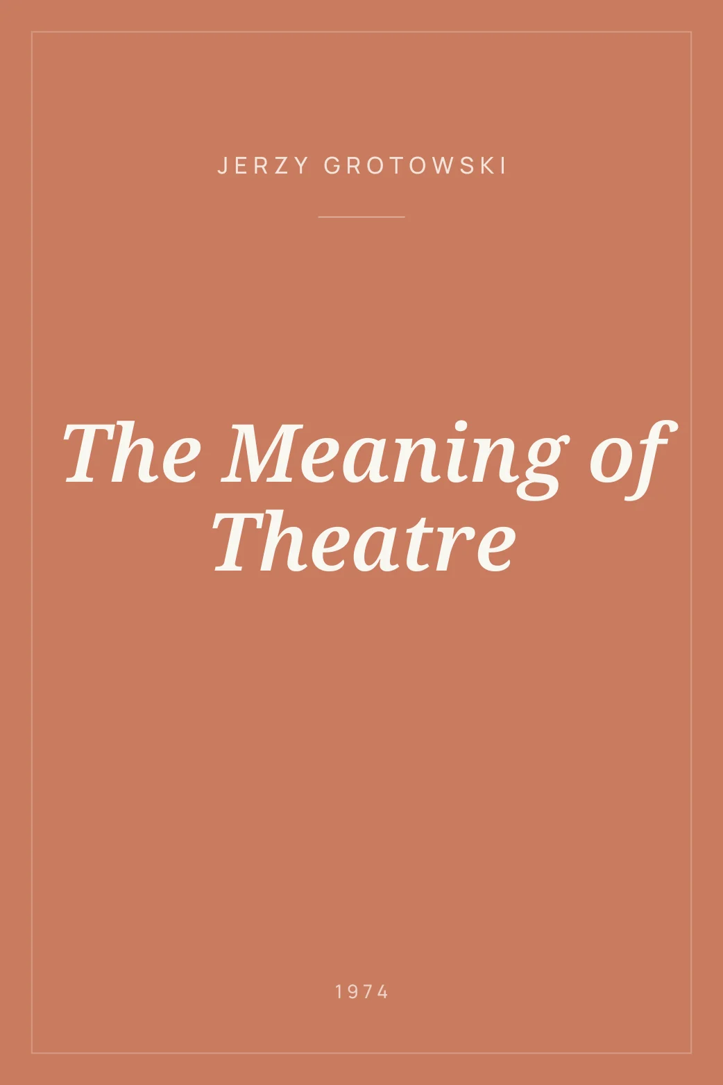 Portada de The Meaning of Theatre