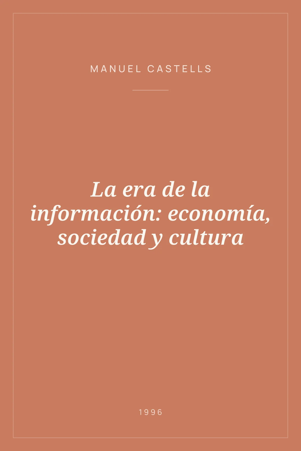 Portada de La era de la información: economía, sociedad y cultura