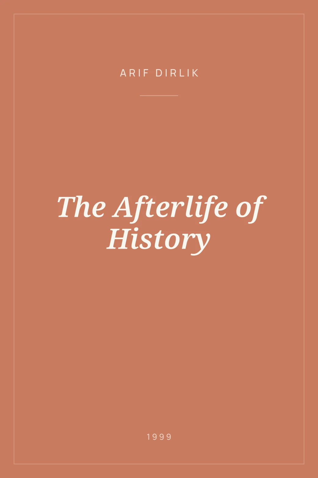 Portada de The Afterlife of History