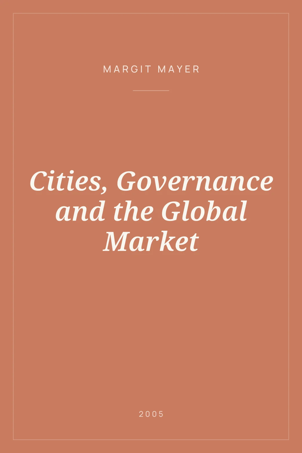 Portada de Cities, Governance and the Global Market