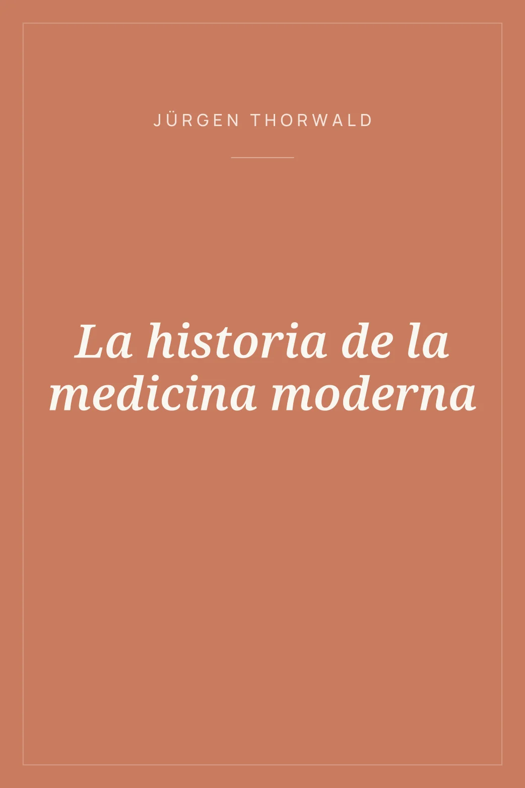 Portada de La historia de la medicina moderna