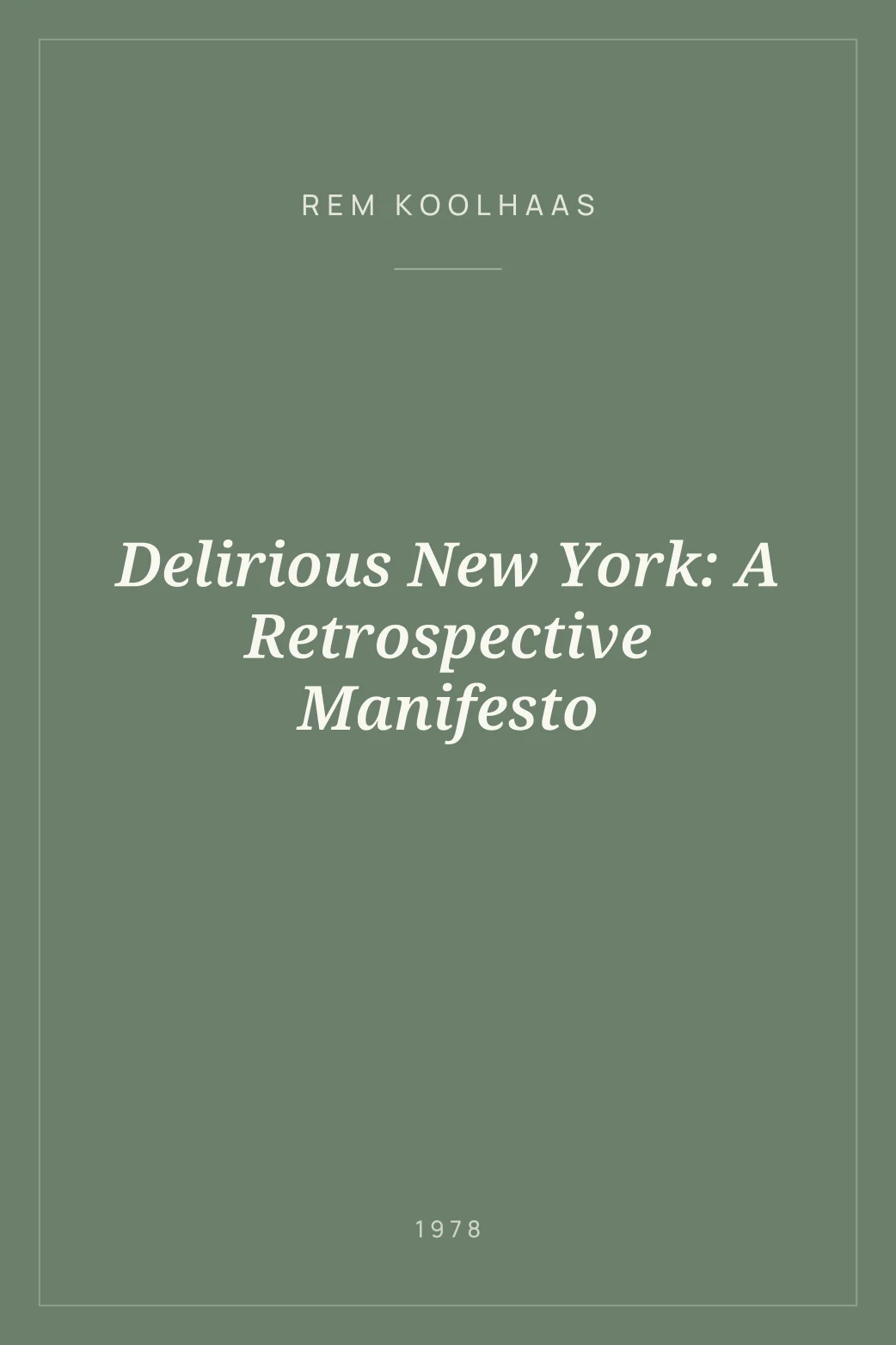 Portada de Delirious New York: A Retrospective Manifesto