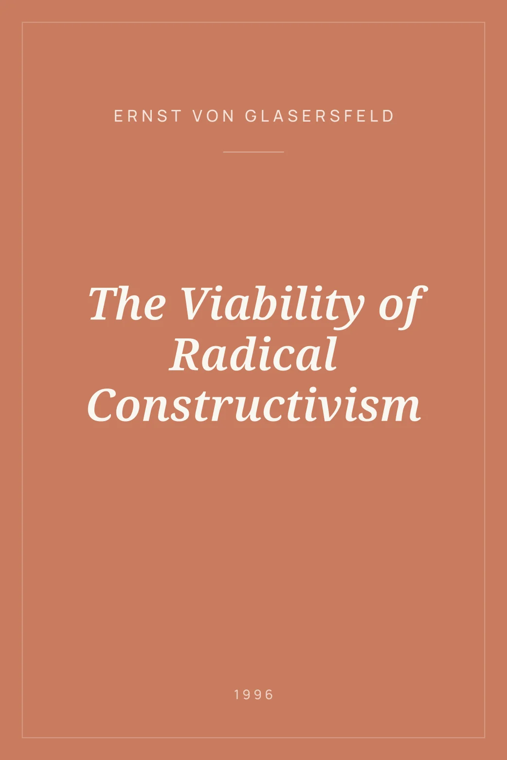 Portada de The Viability of Radical Constructivism