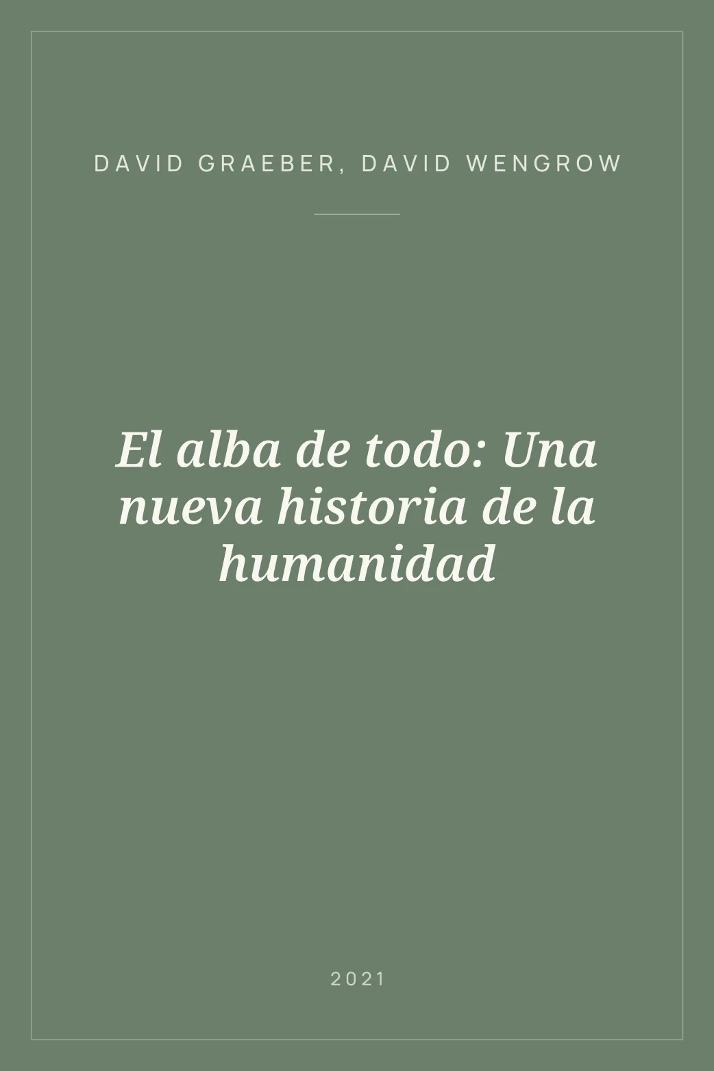 Portada de El alba de todo: Una nueva historia de la humanidad