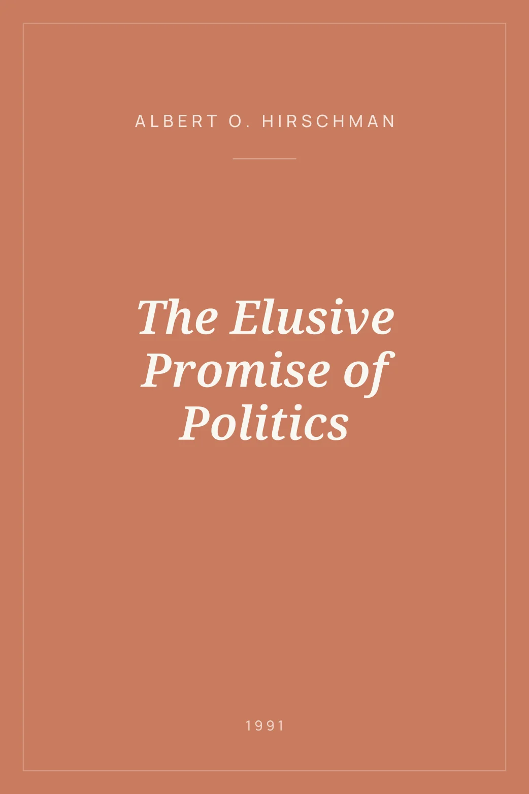 Portada de The Elusive Promise of Politics