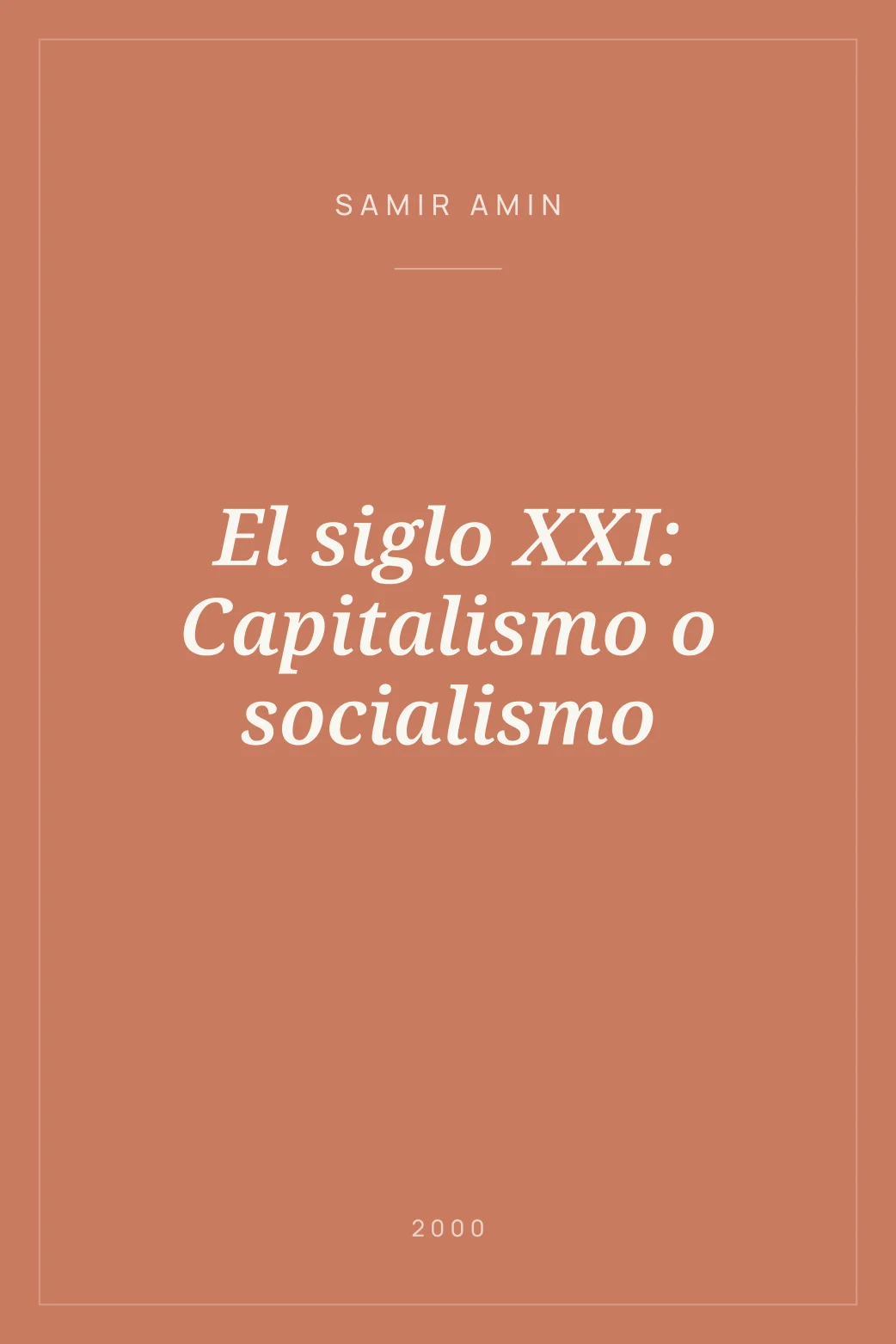 Portada de El siglo XXI: Capitalismo o socialismo