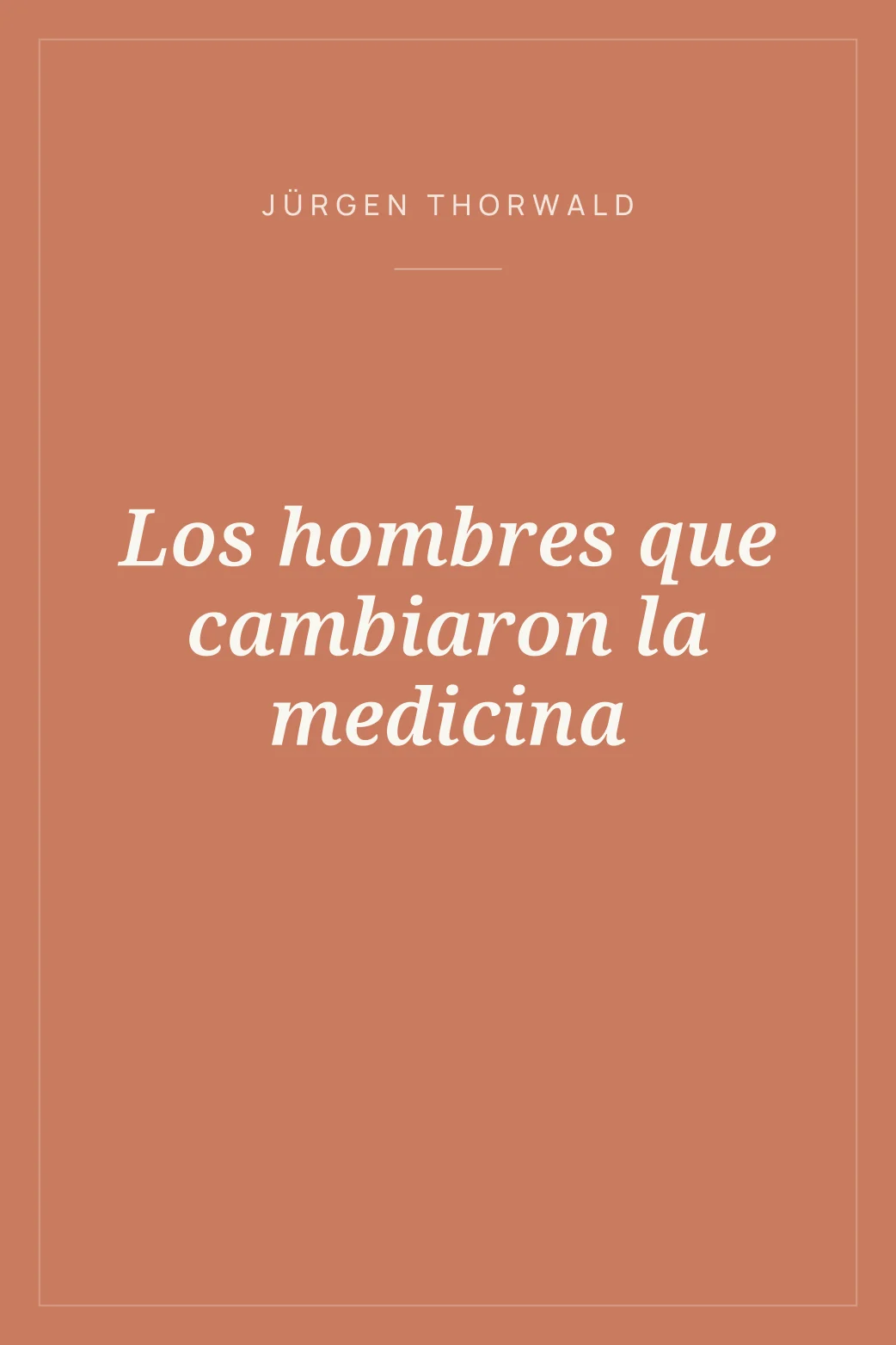 Portada de Los hombres que cambiaron la medicina