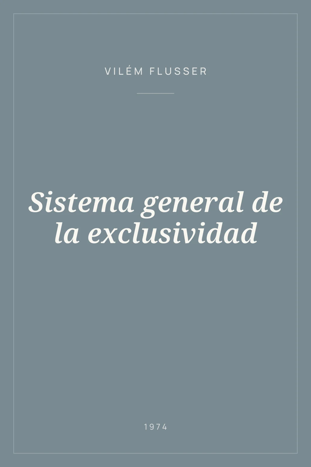 Portada de Sistema general de la exclusividad