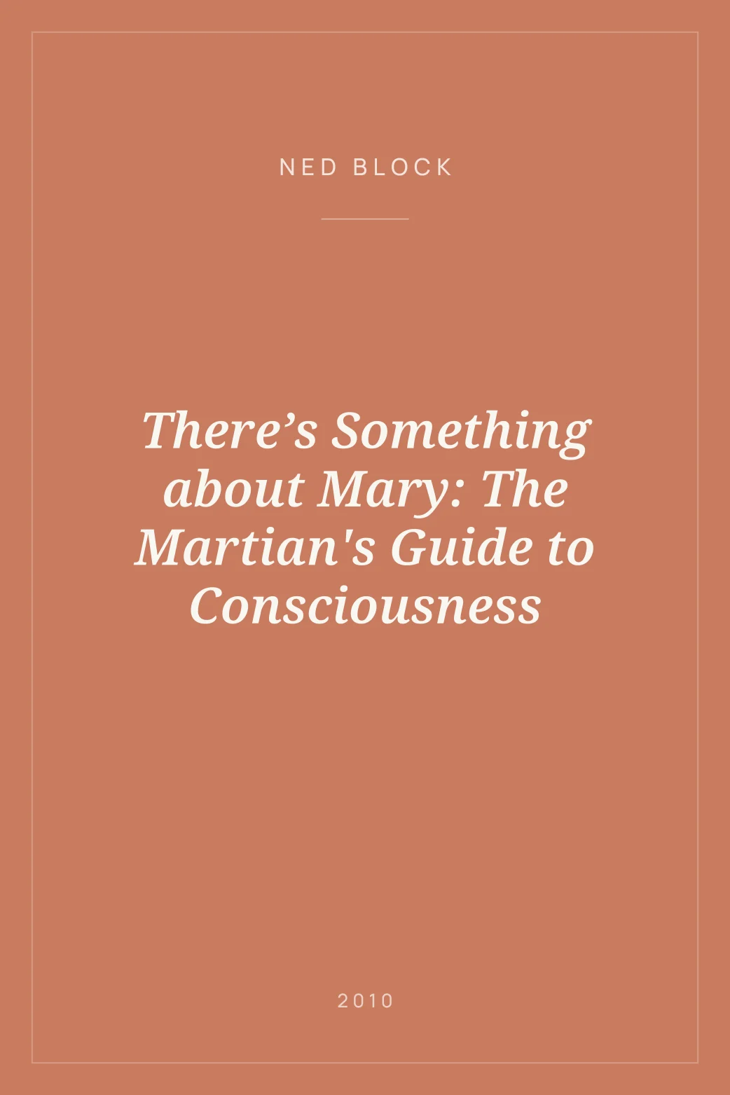 Portada de There’s Something about Mary: The Martian's Guide to Consciousness