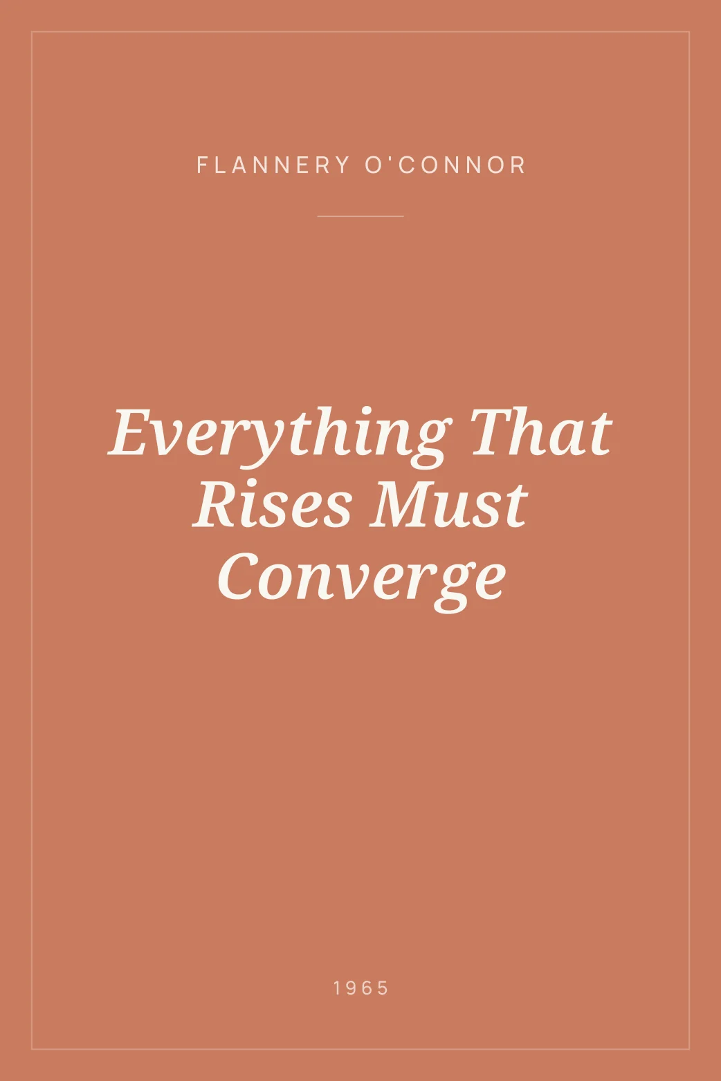 Portada de Everything That Rises Must Converge