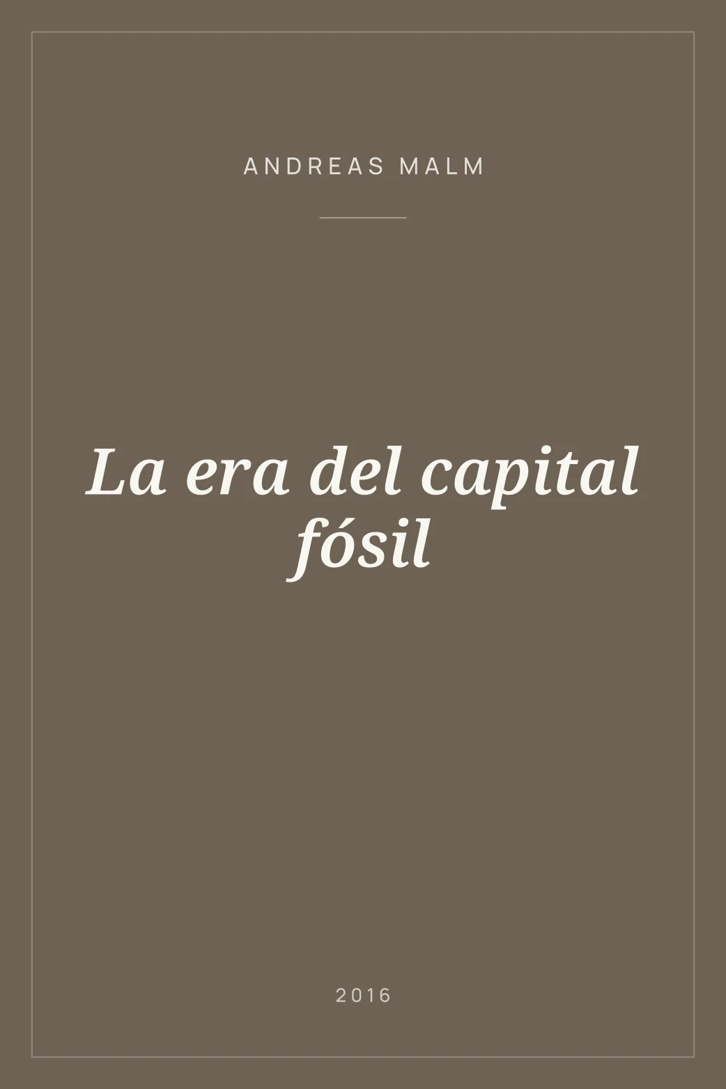 Portada de La era del capital fósil