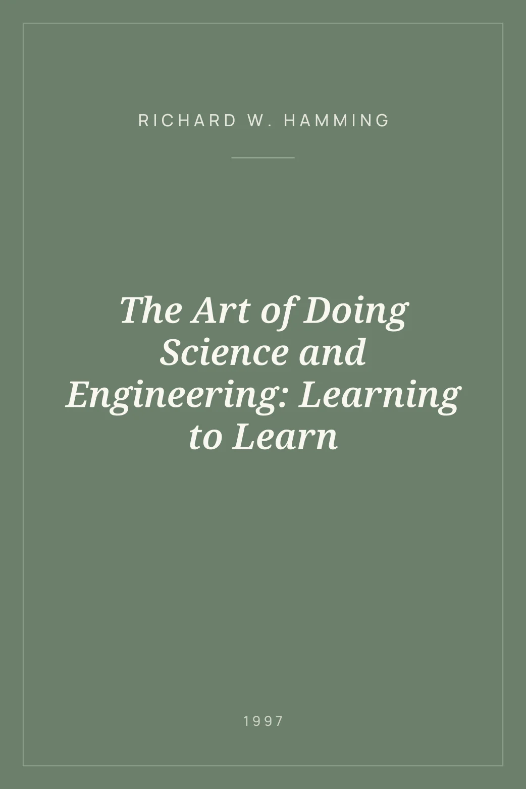 Portada de The Art of Doing Science and Engineering: Learning to Learn