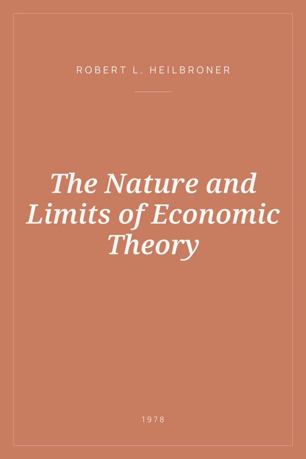 Portada de The Nature and Limits of Economic Theory