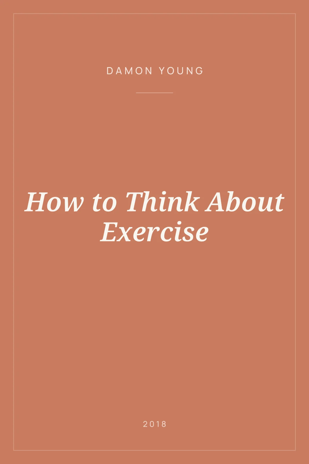 Portada de How to Think About Exercise