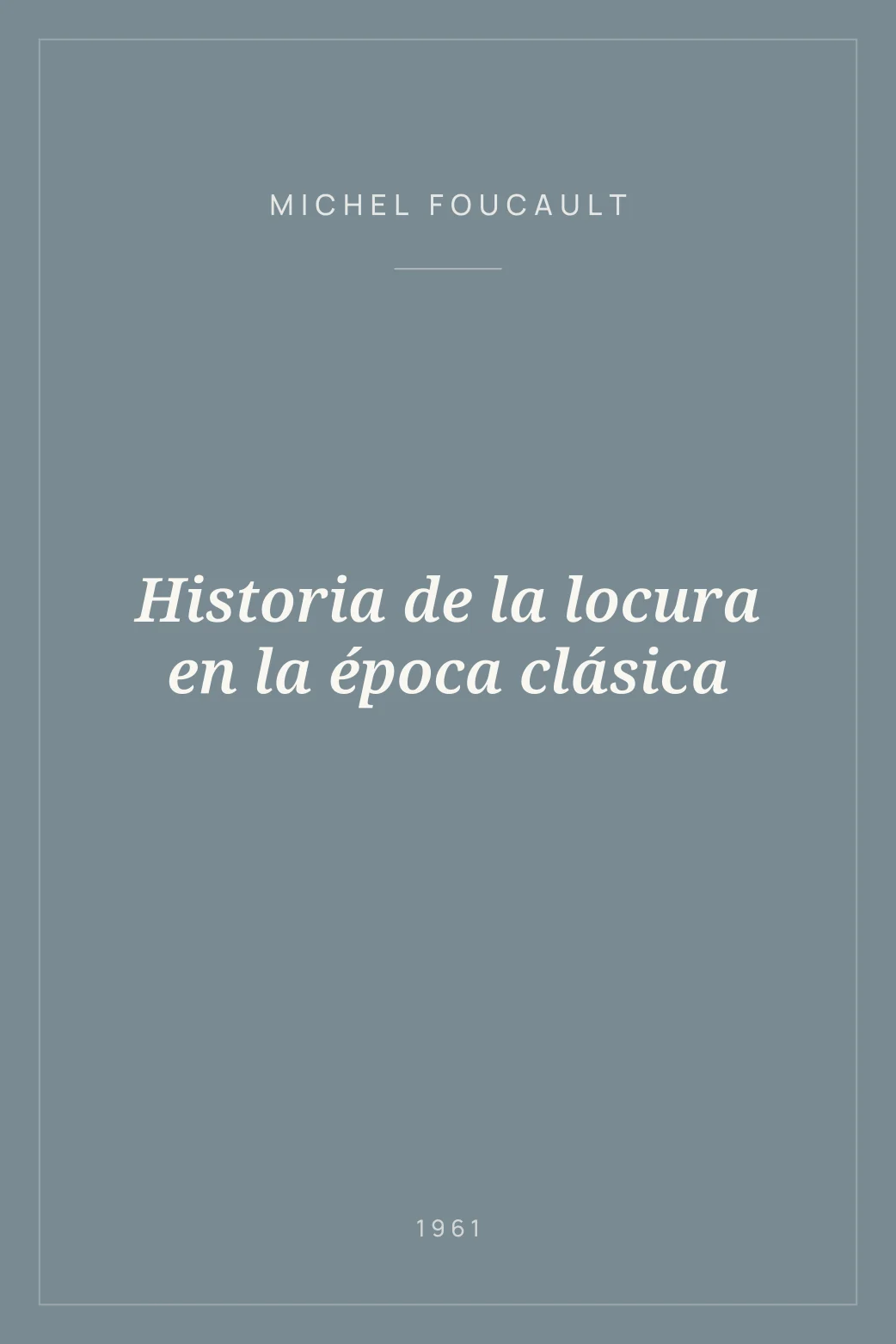 Portada de Historia de la locura en la época clásica