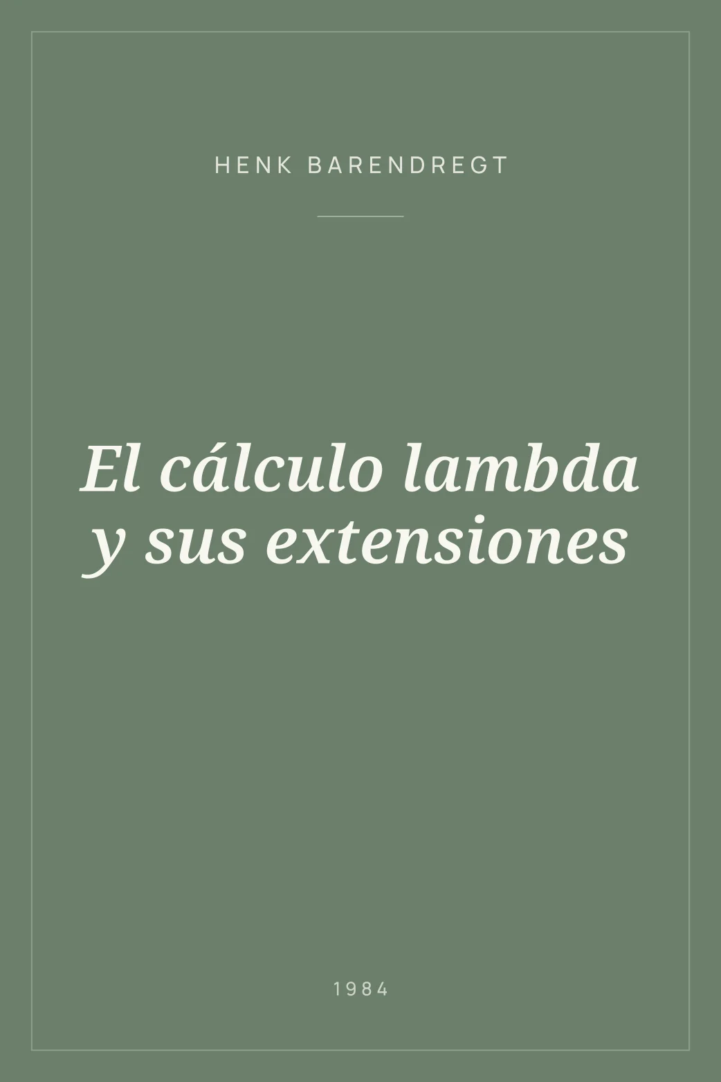 Portada de El cálculo lambda y sus extensiones