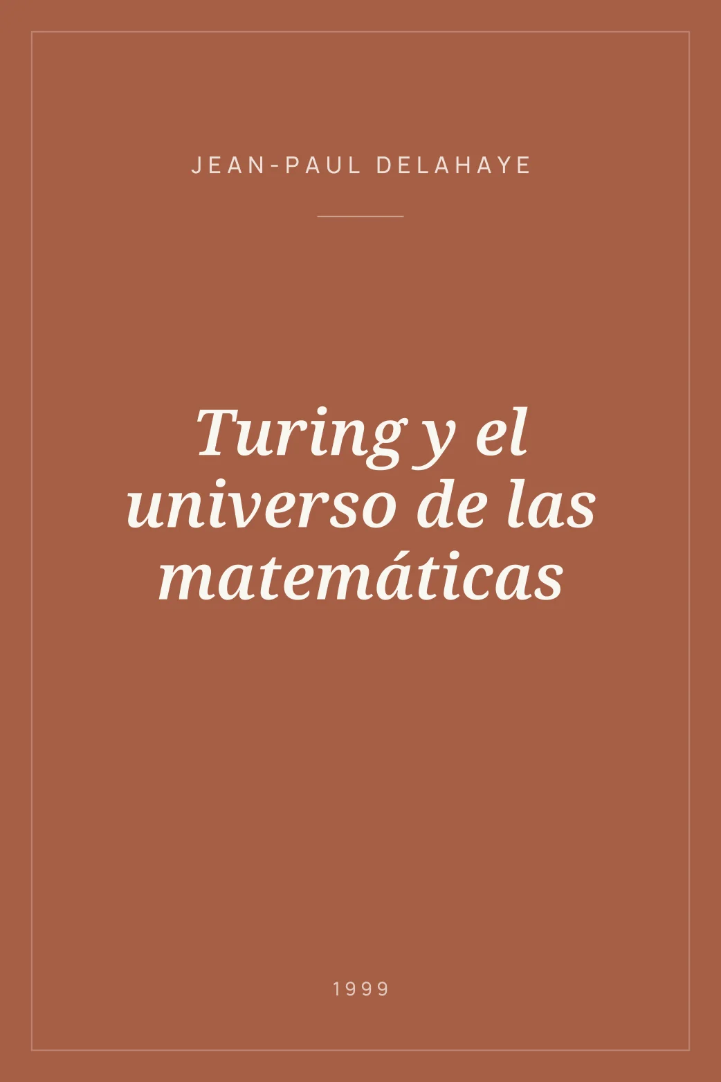 Portada de Turing y el universo de las matemáticas