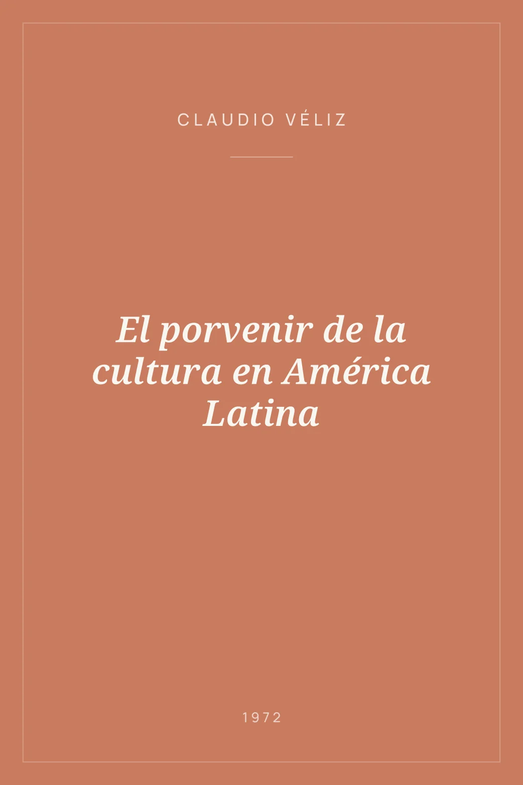 Portada de El porvenir de la cultura en América Latina