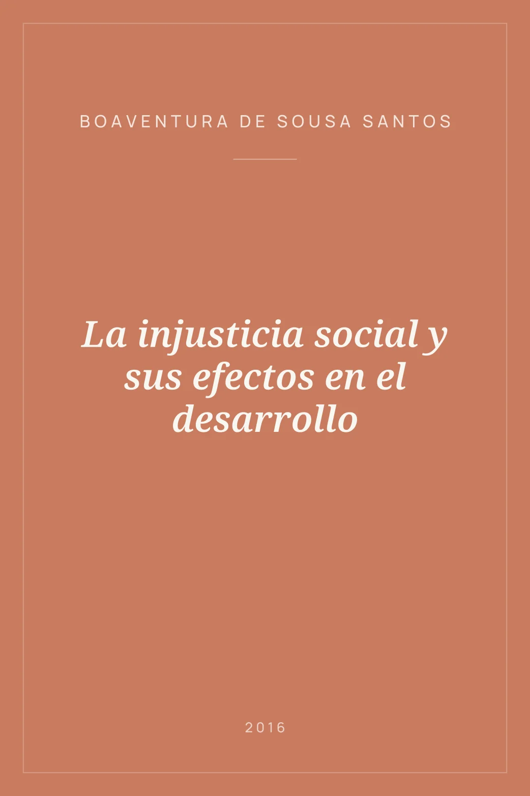 Portada de La injusticia social y sus efectos en el desarrollo