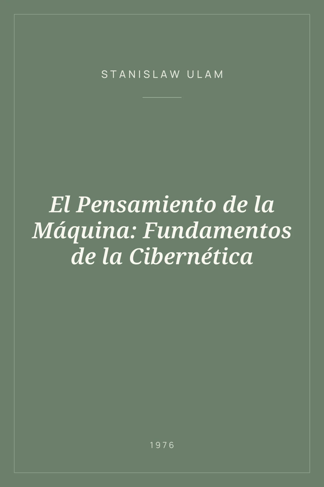 Portada de El Pensamiento de la Máquina: Fundamentos de la Cibernética