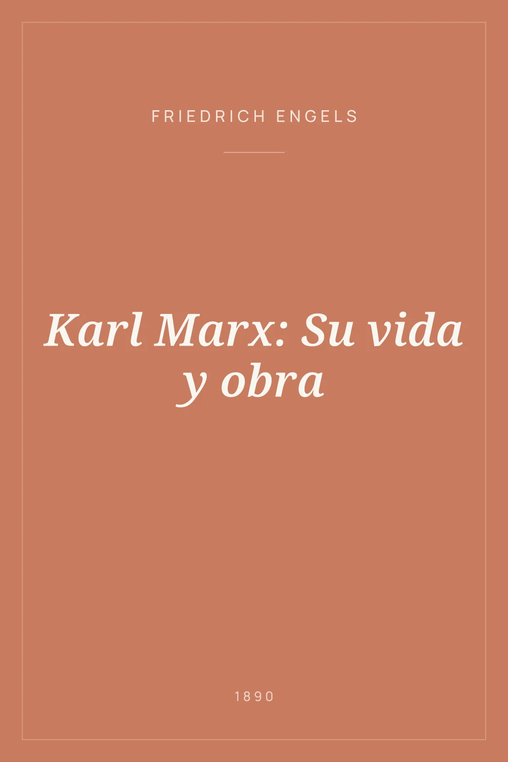 Portada de Karl Marx: Su vida y obra