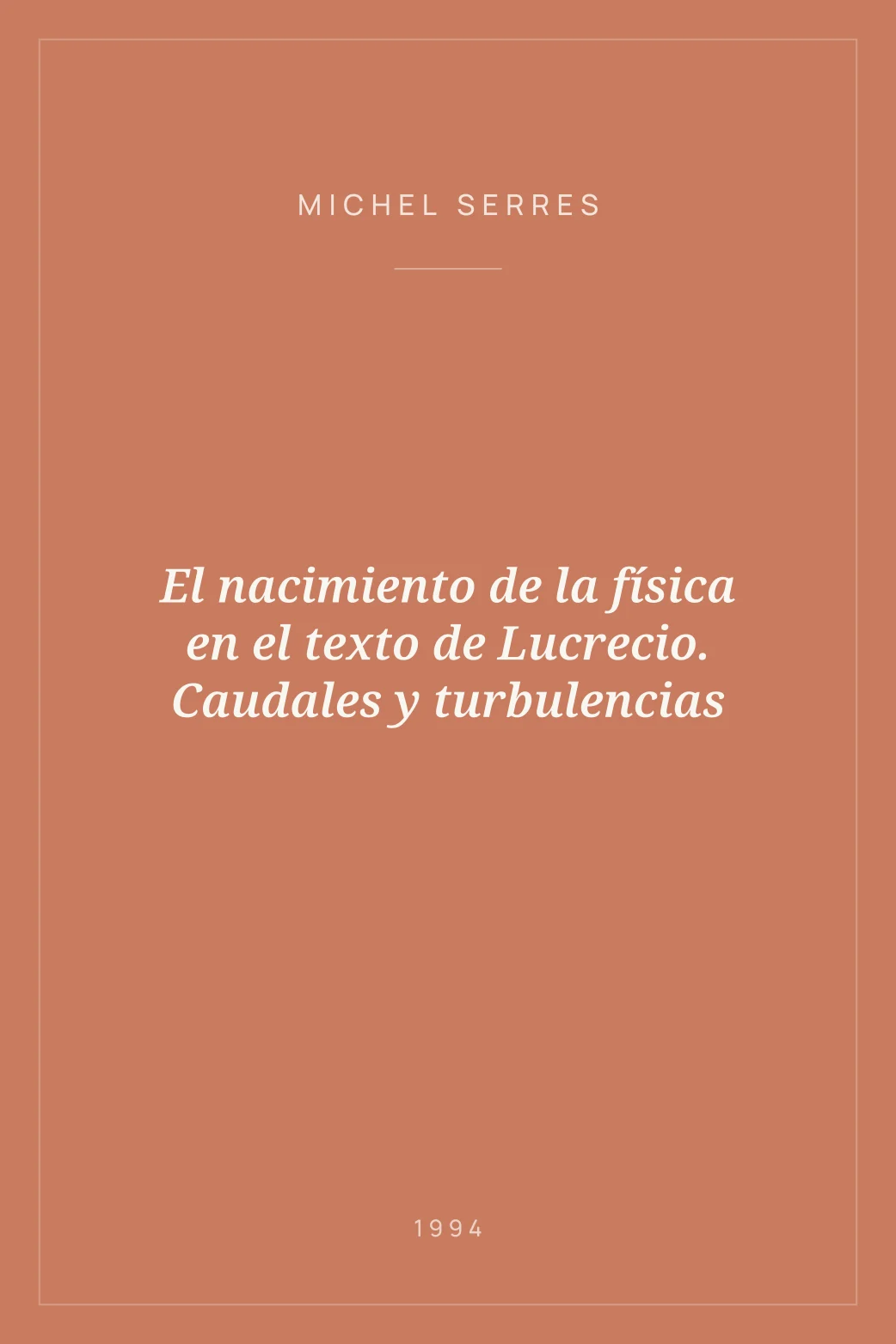 Portada de El nacimiento de la física en el texto de Lucrecio. Caudales y turbulencias