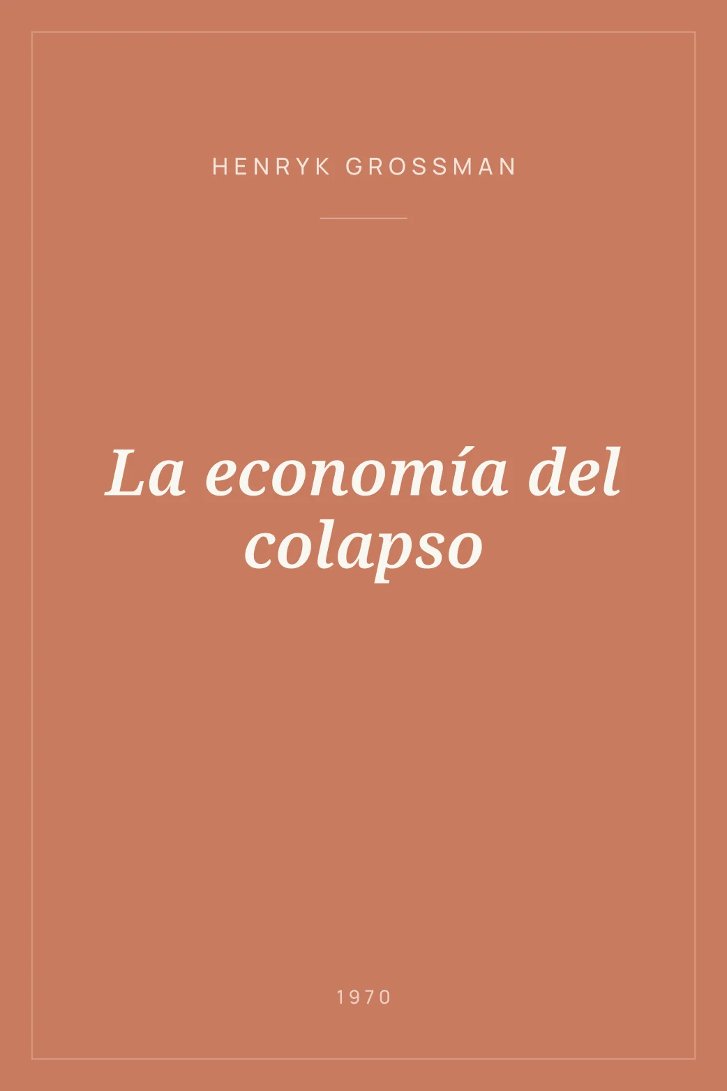 Portada de La economía del colapso