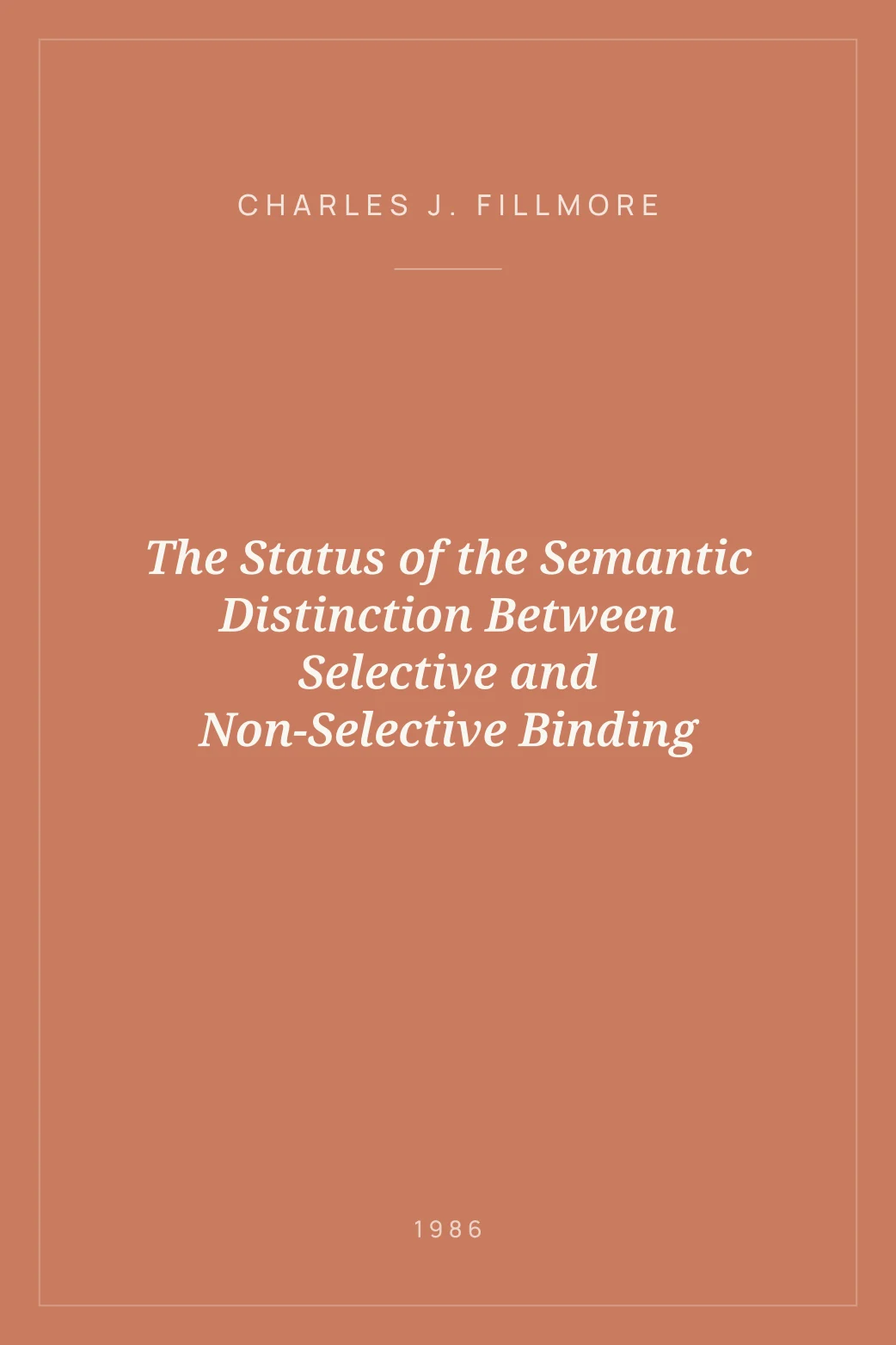 Portada de The Status of the Semantic Distinction Between Selective and Non-Selective Binding
