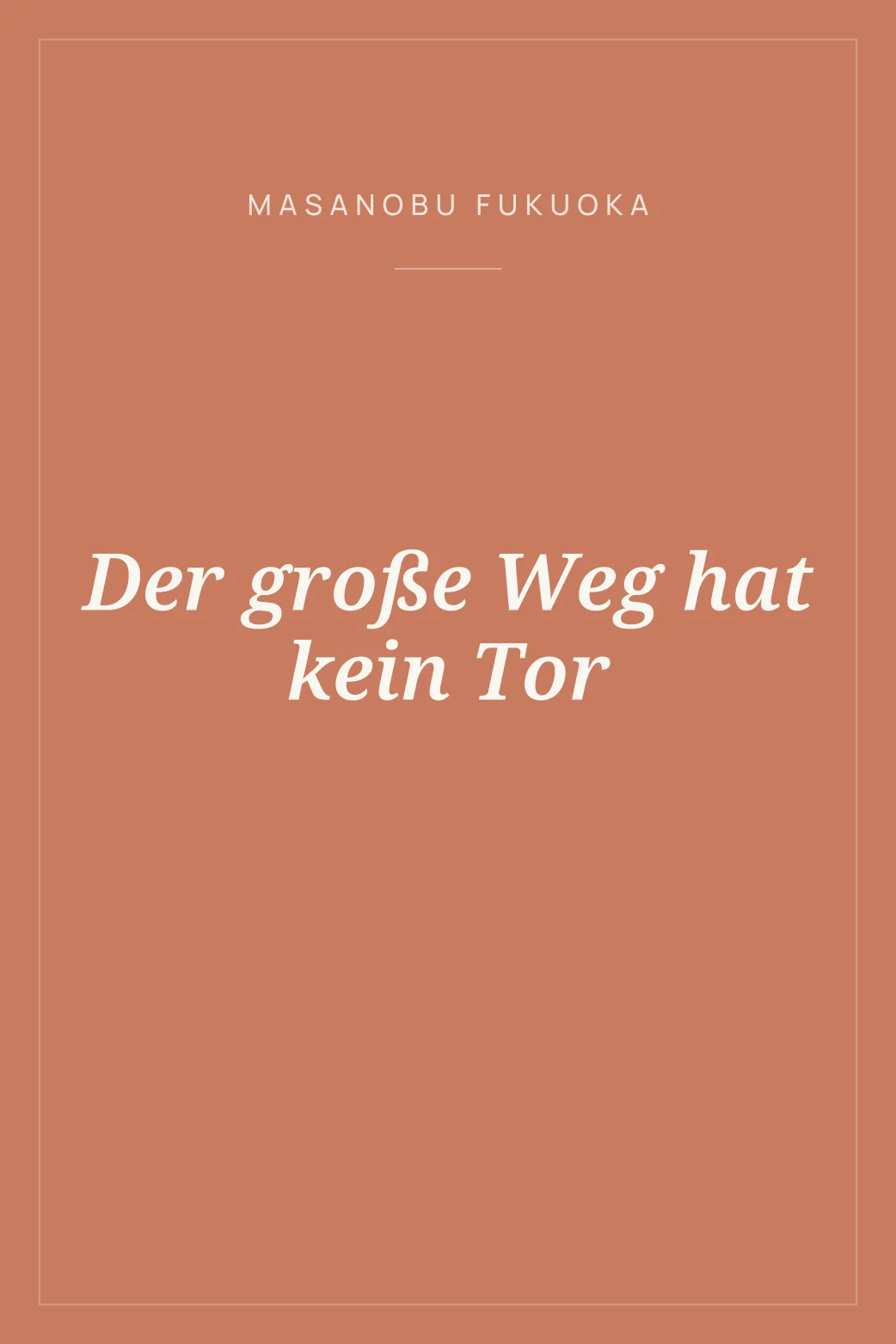 Portada de Der große Weg hat kein Tor