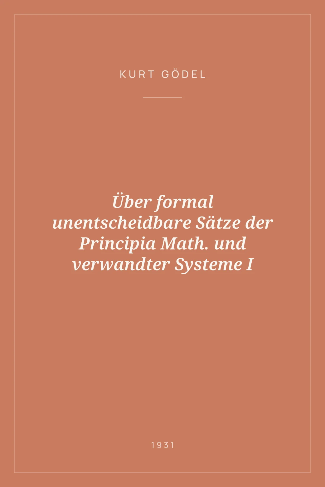 Portada de Über formal unentscheidbare Sätze der Principia Math. und verwandter Systeme I