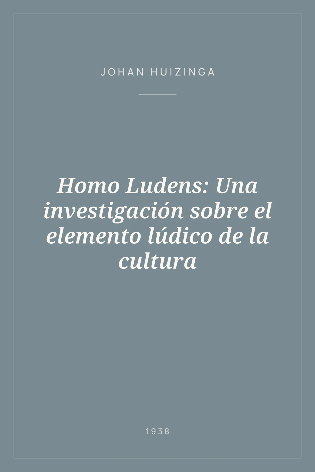 Portada de Homo Ludens: Una investigación sobre el elemento lúdico de la cultura