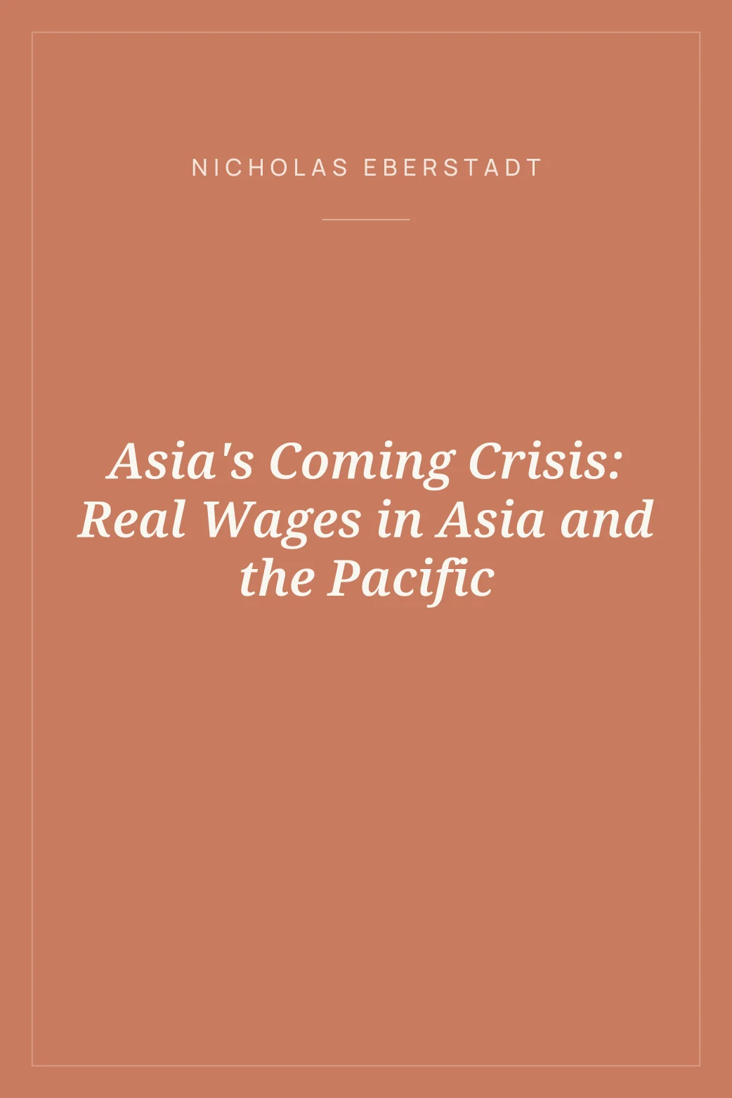 Portada de Asia's Coming Crisis: Real Wages in Asia and the Pacific